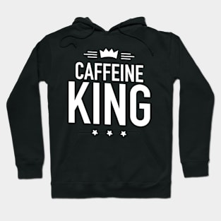 Caffeine king Hoodie